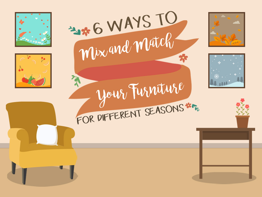 6 Ways To Mix And Match Your Furniture For Different Seasons