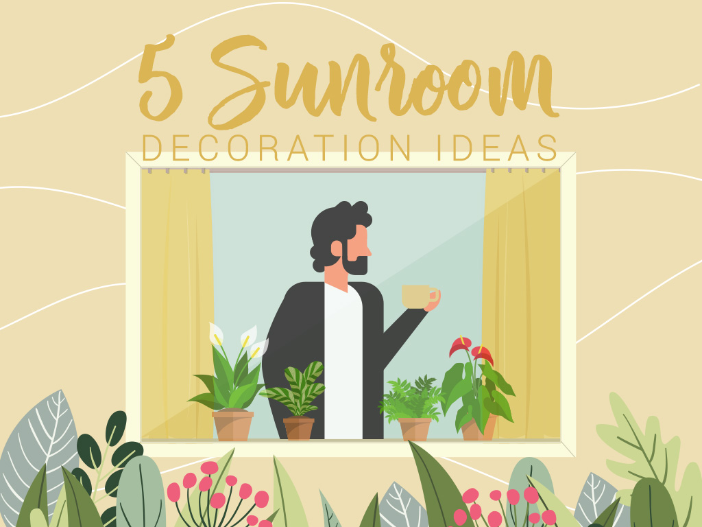 5 Sunroom Decoration Ideas